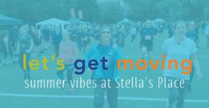 A duotone blue photo of a crowd of people exercising in a sports field. Catherine Dyer and Donna Green are in the foreground, in motion. Overlaid on the photo is a heading "let's get moving" in green, purple and orange. Underneath is a subheading "summer vibes at Stella's Place" in white.