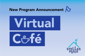 A blue and purple gradient graphic, with a big headline in purple "Virtual Cafe" and smaller text above that says "New Program Announcement!"