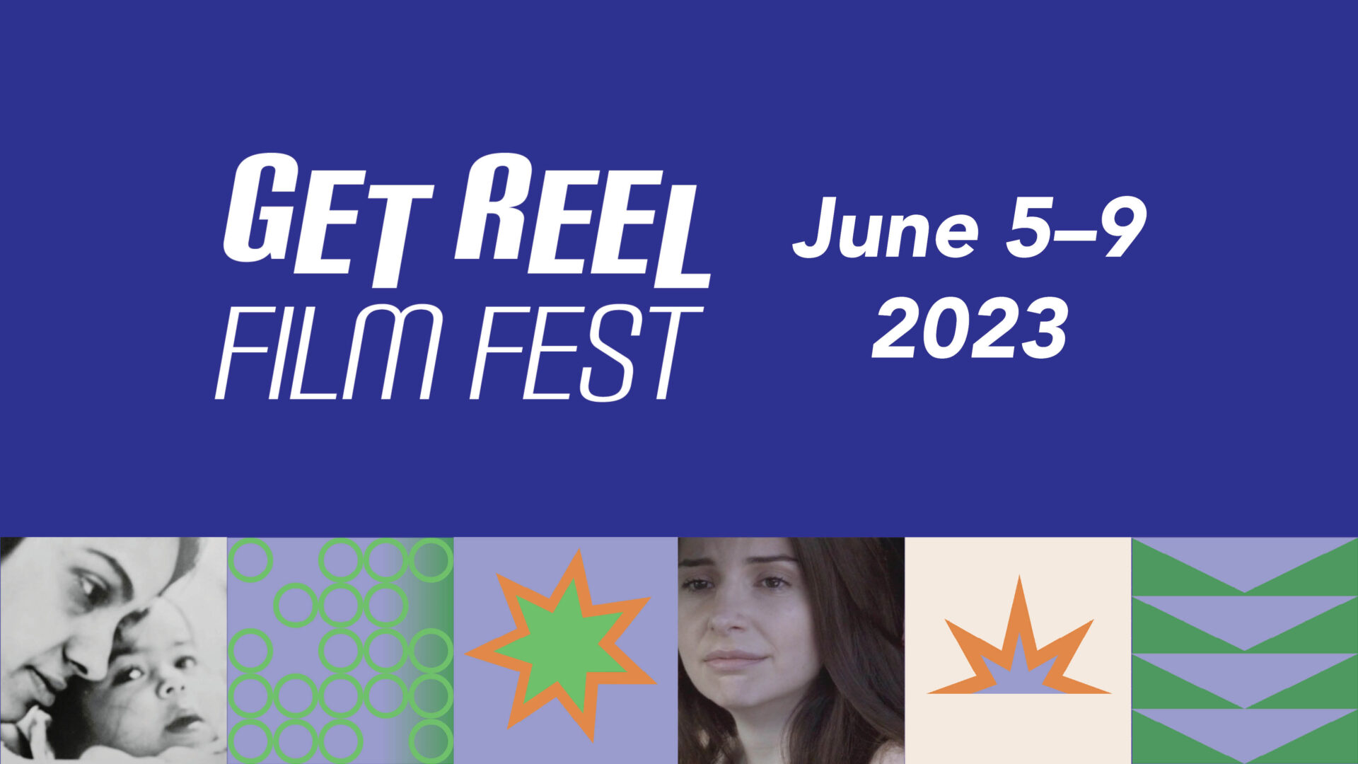 A dark purple graphic with a white logo that says "Get Reel" and text beside that says "June 5 to 9, 2023." Underneath the text is a footer of colourful patterns and pictures.